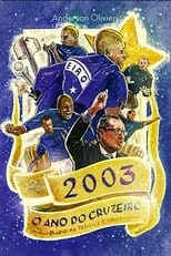 Poster di 2003 o Ano do Cruzeiro: Diário da Tríplice Coroa