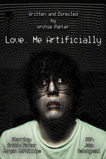 Love, Me Artificially