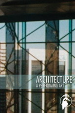 Architecture: A Performing Art poster