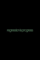 Regression is Progress