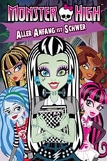 Monster High - Aller Anfang ist schwer