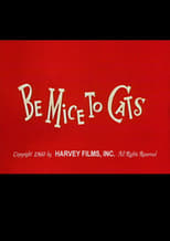 Poster for Be Mice to Cats