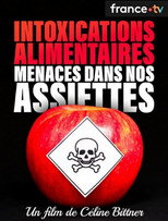 Intoxications alimentaires, menaces dans nos assiettes