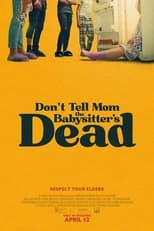 Poster for Don't Tell Mom the Babysitter's Dead