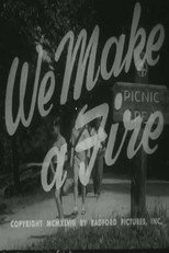 We Make A Fire