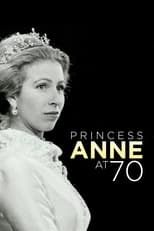 Poster for Anne: The Princess Royal at 70 