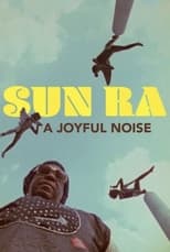 Poster for Sun Ra: A Joyful Noise