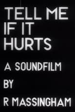 Poster for Tell Me If It Hurts