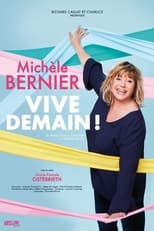 Poster for Michèle Bernier - Vive demain ! 