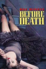 One Minute Before Death