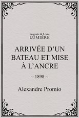 Poster for Arrivée d’un bateau et mise à l’ancre