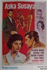 Poster for Aşka Susayanlar