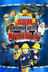 Poster for Fireman Sam: Norman Price and the Mystery in the Sky