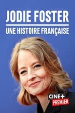 Poster for Jodie Foster, une histoire française