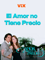Poster di El Amor no Tiene Precio