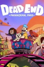 Poster for Dead End: Paranormal Park Season 1