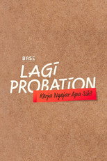 Lagi Probation: Kerja Ngejar Apa Sih?