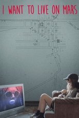 I Want to Live on Mars main poster