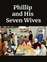 Philip and His Seven Wives (2005)