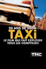 Poster for 20 ans de saga Taxi le film qui fait exploser tous les compteurs 