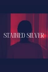 Poster for Stained Silver 