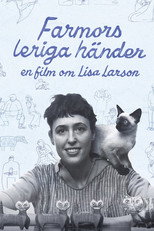 Farmors leriga händer - En film om Lisa Larson poster