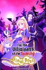 Poster for I'm the Villainess, So I'm Taming the Final Boss Season 1