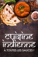 Cuisine indienne : À toutes les sauces ! (2023)
