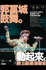 Poster for Aaron Kwok Cheer up & Dance Online Charity Concert 2020