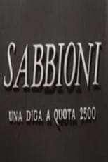 Poster for Sabbioni - Una diga a quota 2500