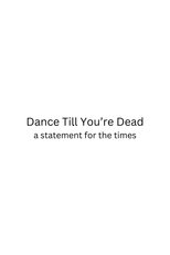 Dance Till You're Dead main poster