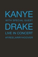 Poster for Kanye With Special Guest Drake: Free Larry Hoover - Benefit Concert