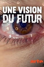 Poster for Une vision du futur : l’art transgénique et l’intelligence artificielle 