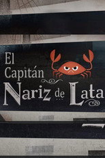 El capitán Nariz de Lata poster