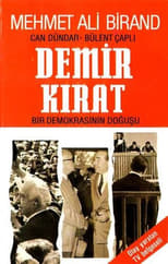 Poster for Demirkırat: Bir Demokrasinin Doğuşu