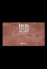 Poster for Dos veces mujer 