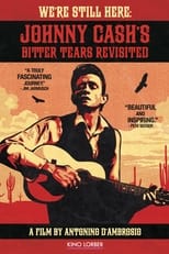 Poster for We're Still Here: Johnny Cash's Bitter Tears Revisited