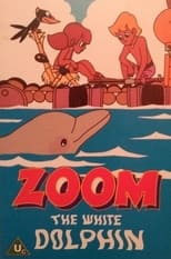 Poster for Zoom the White Dolphin