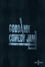 Poster for The Goddamn Comedy Jam 