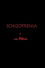 Poster for Schizofrenia di un attore