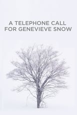 Poster for A Telephone Call for Genevieve Snow