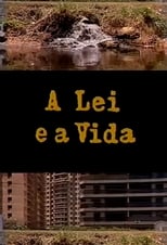 Poster for A Lei e a Vida