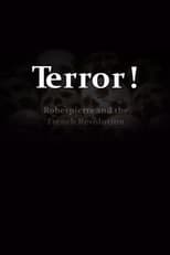 Poster for Terror! Robespierre and the French Revolution 