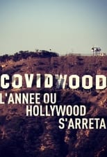 Poster di Covidwood, l'année où Hollywood s'arrêta