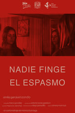 Poster di Nadie finge el espasmo