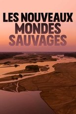 Poster for Les nouveaux mondes sauvages