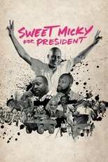 Poster for Sweet Micky for President 