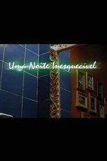 Poster for Uma Noite Inesquecível