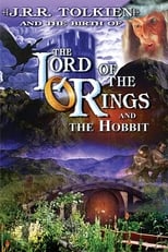J.R.R. Tolkien and the Birth of Lord of the Rings (2004)