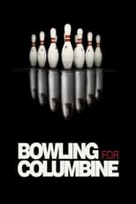 Bowling for Columbine en streaming – Dustreaming